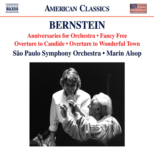 BERNSTEIN, L.: Anniversaries / Fancy Free Suite / Candide Overture / Wonderful Town Overture