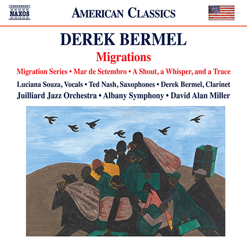 BERMEL, D.: Migration Series / Mar de Setembro / A Shout, A Whisper, and A Trace