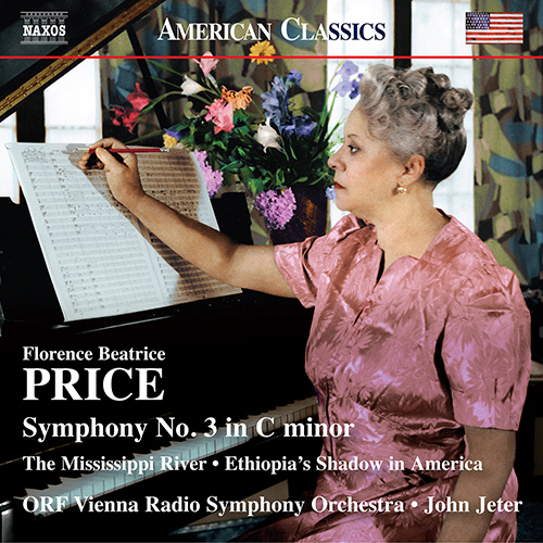 PRICE, F.B.: Symphony No. 3 • The Mississippi River • Ethiopia’s Shadow in America