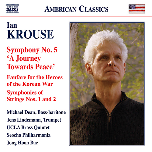 KROUSE, I.: Symphony No. 5 / Fanfare for the Heroes of the Korean War / Symphonies of Strings Nos. 1, 2