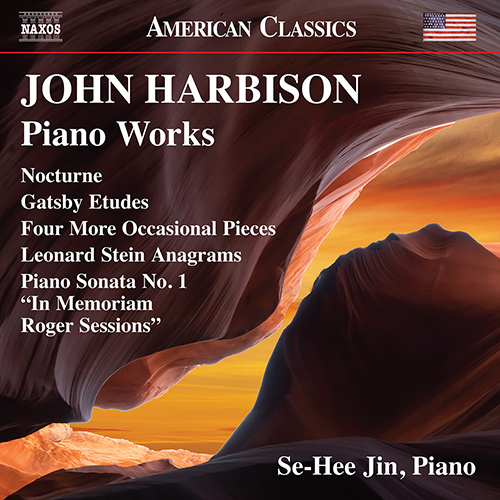 HARBISON, J.: Piano Works - Nocturne / Gatsby Etudes / 4 More Occasional Pieces / Leonard Stein Anagrams / Piano Sonata No. 1