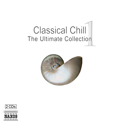 CLASSICAL CHILL 1 – The Ultimate Collection