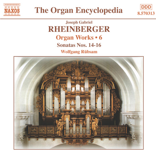 RHEINBERGER, J.G.: Organ Works, Vol. 6