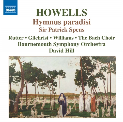 Howells: Hymnus Paradisi • Sir Patrick Spens