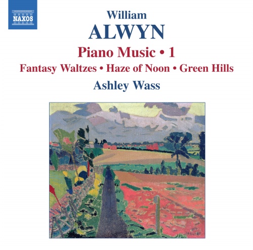 Alwyn: Piano Music, Vol. 1