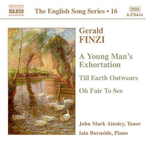 FINZI, G.: A Young Man’s Exhortation • Till Earth Outwears • Oh Fair to See (English Song, Vol. 16)