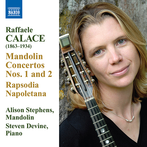 CALACE: Mandolin Concertos Nos. 1 and 2 / Rhapsodia Napoletana