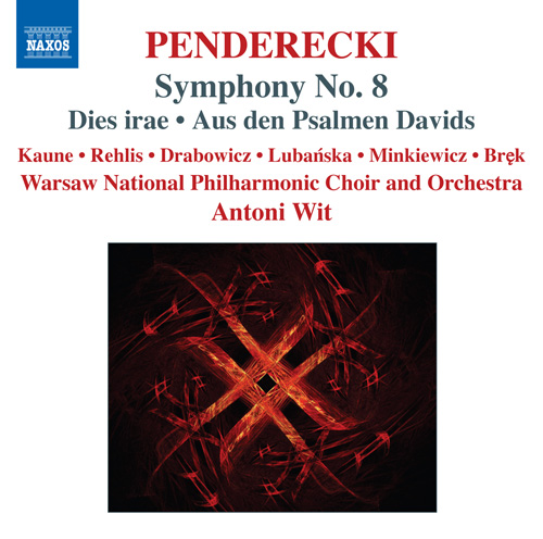 Penderecki: Symphony No. 8 • Dies irae • Aus den Psalmen Davids
