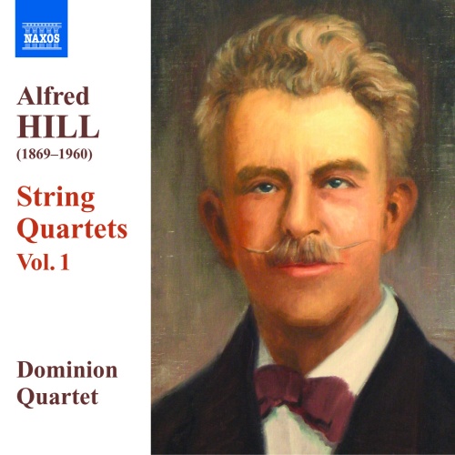 Hill, Alfred: String Quartets, Vol. 1