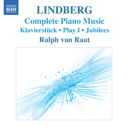 LINDBERG, M.: Piano Music – Klavierstuck • Play I • Jubilees • Twine • Etudes