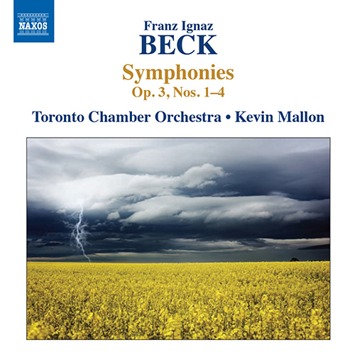 BECK, F.I.: Symphonies, Op. 3, Nos. 1–4 (Toronto Chamber Orchestra, Mallon)