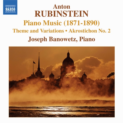 RUBINSTEIN, A.: Piano Music (1871-1890) - Theme and Variations / Akrostichon No. 2