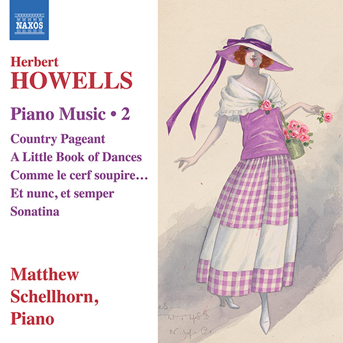 HOWELLS, H.: Piano Music, Vol. 2 – Country Pageant • A Little Book of Dances • Comme le cerf soupire…