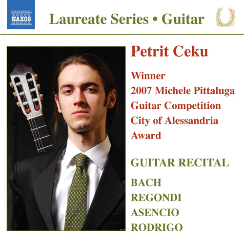  Petrit  Ceku Guitar Recital – BACH, J.S. • RODRIGO, J. • ASENCIO, V. • REGONDI, G.
