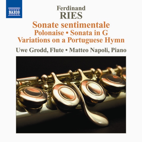 RIES, F.: Flute and Piano Works - Flute Sonatas / Introduction and Polonaise / Variations on a Portuguese Hymn