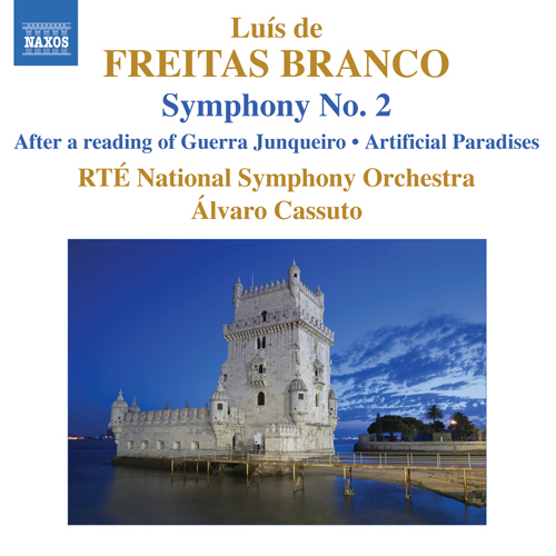 FREITAS BRANCO, L. de: Orchestral Works, Vol. 2 – Symphony No. 2 • After a Reading of Guerra Junqueiro • Artificial Paradises