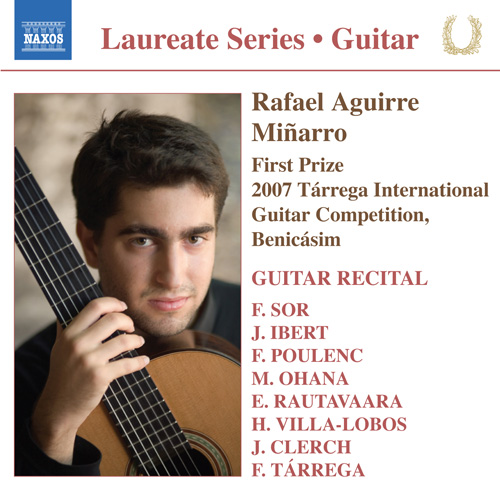  Rafael Aguirre Guitar Recital – SOR, F. • IBERT, F. • POULENC, F. • OHANA, M. • RAUTAVAARA, E. • VILLA-LOBOS, H. • CLERCH, J. • TÁRREGA, F.