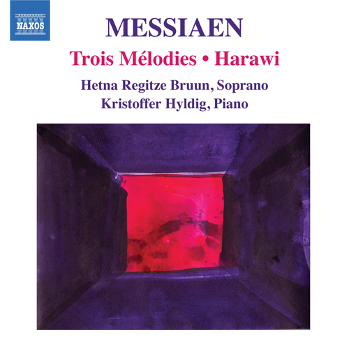 MESSIAEN, O.: Harawi / 3 Melodies