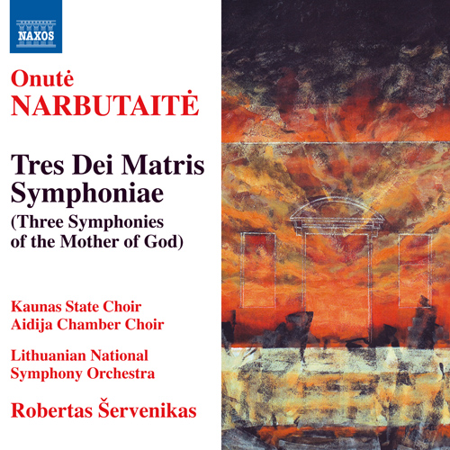 NARBUTAITE, O.: Tres Dei Matris Symphoniae