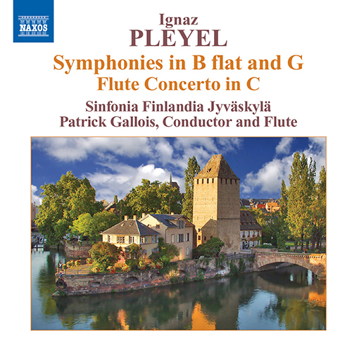 PLEYEL, I.J.: Symphonies in B-Flat Major and in G Major • Flute Concerto