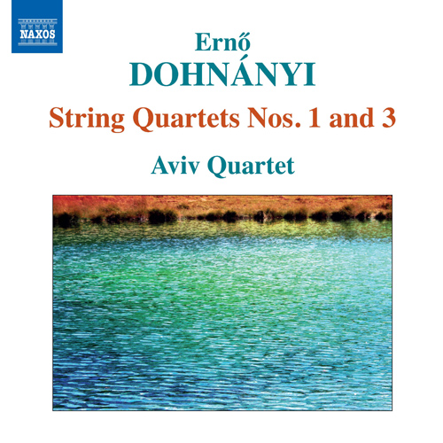 DOHNANYI, E.: String Quartets Nos. 1 and 3