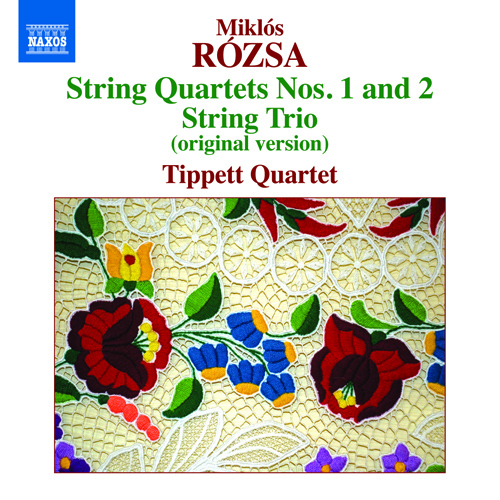 ROZSA, M.: String Quartets Nos. 1 and 2 / String Trio, Op. 1 (original published version)