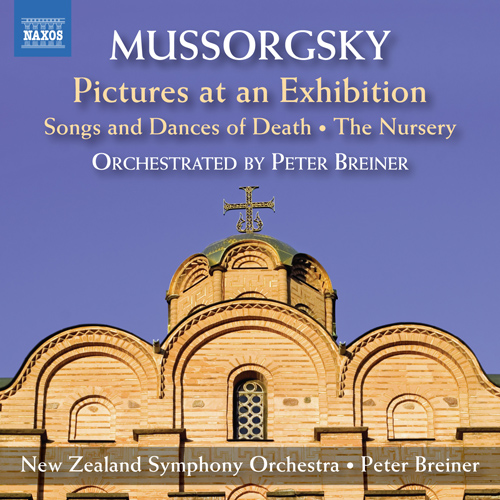 MUSSORGSKY, M.P.: Pictures at an Exhibition • Songs and Dances of Death • The Nursery (arr. P. Breiner for orchestra) (New Zealand Symphony, Breiner)