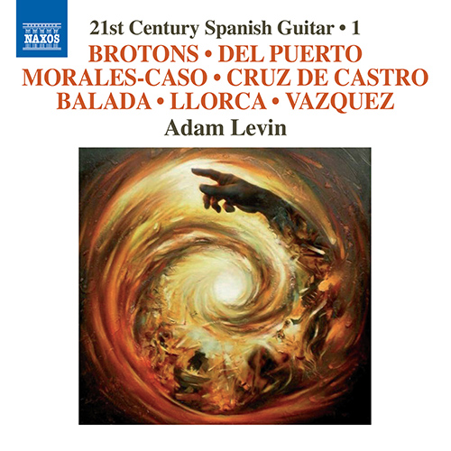 21st Century Spanish Guitar, Vol. 1 - BROTONS, S. / PUERTO, D. del / MORALES-CASO, E. / CRUZ DE CASTRO, C. / BALADA, L.