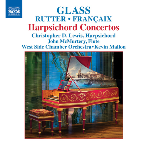 RUTTER, J.: Suite Antique / GLASS, P. / FRANCAIX, J.: Harpsichord Concertos