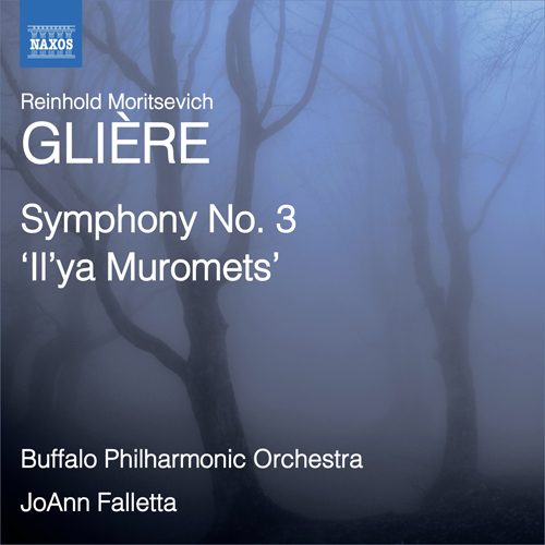 GLIÈRE, R.: Symphony No. 3, "Il'ya Muromets"