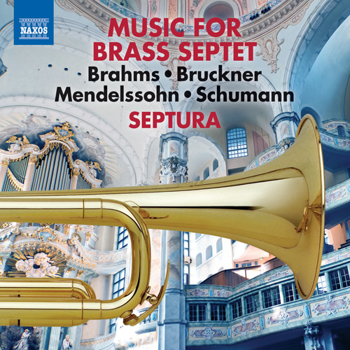 Brass Septet Music, Vol. 1 - MENDELSSOHN, Felix / SCHUMANN, R. / BRAHMS, J. / BRUCKNER, A.