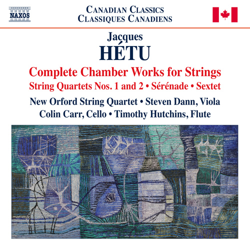 HÉTU, J.: Chamber Works for Strings (Complete)