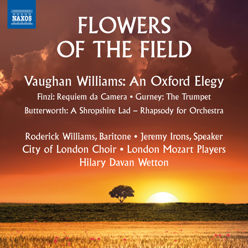 Choral Music - VAUGHAN WILLIAMS, R. / FINZI, G. / GURNEY, I. (Flowers of the Field)