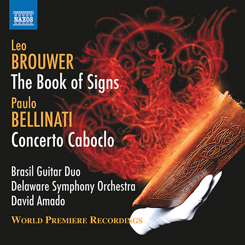 BROUWER, L: Book of Signs (The) / BELLINATI, P.: Concerto Caboclo