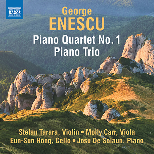 ENESCU, G.: Piano Quartet No. 1 • Piano Trio in A minor