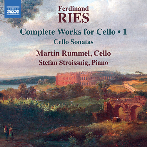 RIES, F.: Cello Works (Complete), Vol. 1 - Cello Sonatas, Opp. 20, 21, 125