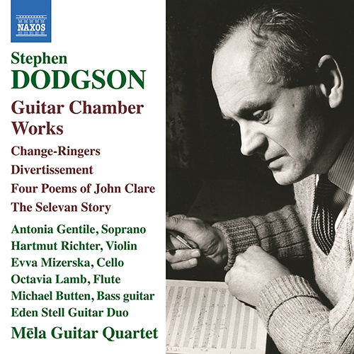 DODGSON, S.: Guitar Chamber Works - Change-Ringers / Divertissement / 4 Poems of John Clare / The Selevan Story