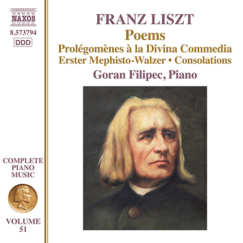 LISZT, F.: Poems - Après une lecture du Dante / Mephisto Waltz No. 1 / Consolations (1st version) (Liszt Complete Piano Music, Vol. 51)