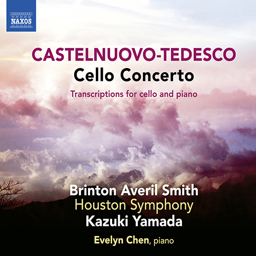 CASTELNUOVO-TEDESCO, M.: Cello Concerto / Transcriptions