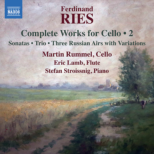 RIES, F.: Cello Works (Complete), Vol. 2 - Cello Sonatas, WoO 2 and Op. 34 / Piano Trio, Op. 63 / 3 Airs Russes Variés