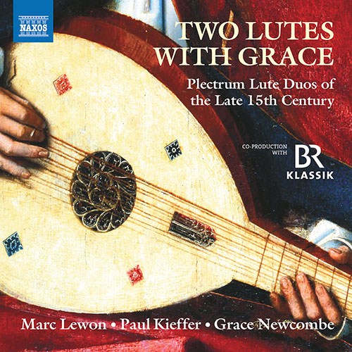 Lute Duo Music (Two Lutes with Grace – Plectrum Lute Duos of the Late 15th Century)