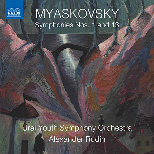 MYASKOVSKY, N.Y.: Symphonies Nos. 1 and 13