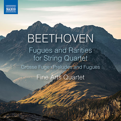 BEETHOVEN, L. van: Fugues and Rarities for String Quartet