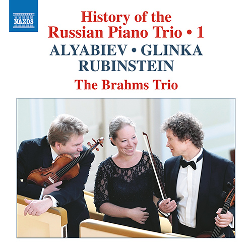 Piano Trios (Russian) - ALYABIEV, A. / GLINKA, M. / RUBINSTEIN, A. (The History of Russian Piano Trio, Vol. 1)