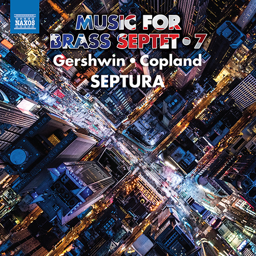 Brass Septet Music, Vol. 7 - GERSHWIN, G. / COPLAND, A.
