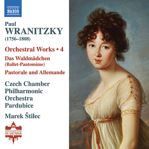 WRANITZKY, P.: Orchestral Works, Vol. 4 – Das Waldmädchen • Pastorale and Allemande