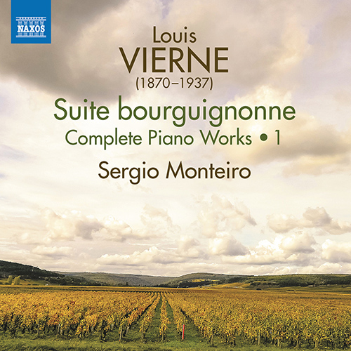 VIERNE, L.: Complete Piano Works, Vol. 1 – Suite bourguignonne • Silhouettes d’enfants • Nocturnes
