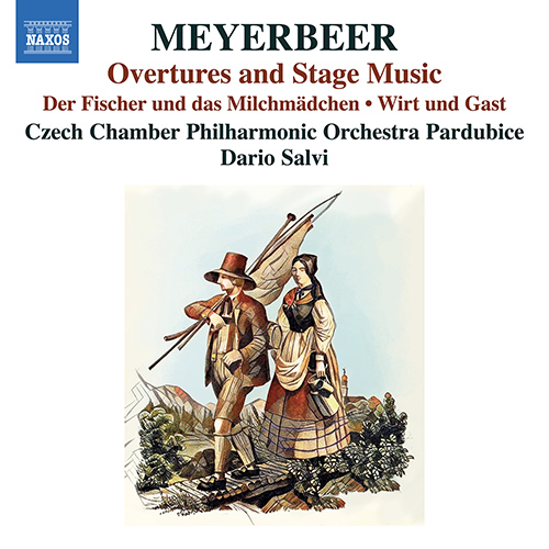 MEYERBEER, G.: Overtures and Stage Music – Der Fischer und das Milchmädchen • Der Admiral • Wirt und Gast