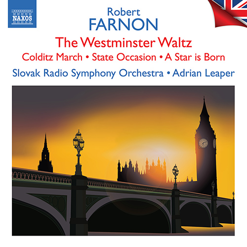 FARNON, R.: British Light Music, Vol. 9 – The Westminster Waltz • Colditz March • State Occasion • A Star is Born