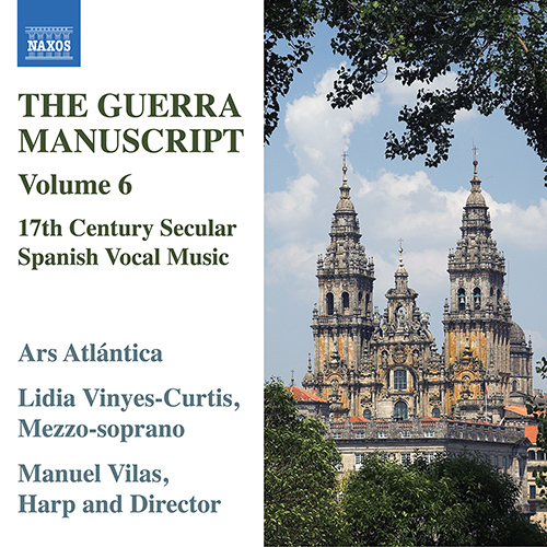 The Guerra Manuscript, Vol. 6 – 17th Century Secular Spanish Vocal Music